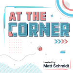 At the Corner Podcast